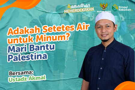 Bantu Palestina bersama Ustadz Akmal