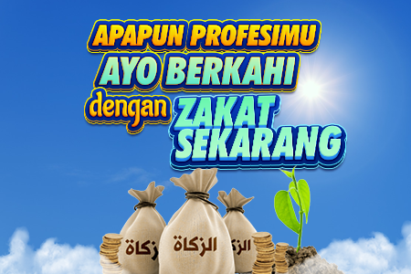 Zakat Profesi Berkahi Rezekimu