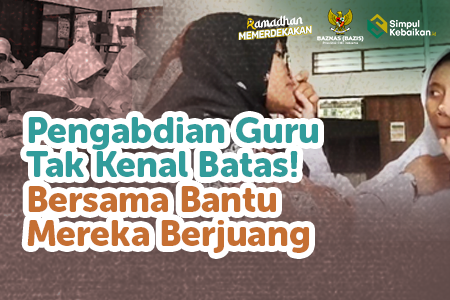 Raih Pahala Dengan Zakat Untuk Guru Difabel & Penghafal Quran