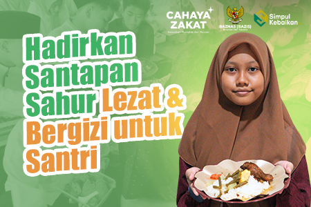 Hadirkan Santapan Sahur Lezat & Bergizi untuk Santri