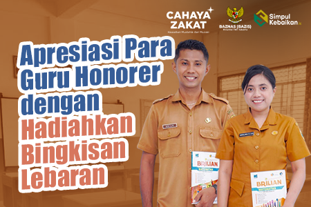 Apresiasi Para Guru Honorer dengan Hadiahkan Bingkisan Lebaran
