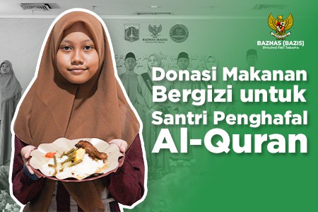 Donasi Makanan Bergizi untuk Santri Penghafal Al-Quran